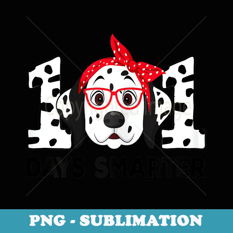 101 Days Smarter 101st Day School Dalmatian Dog Teacher - Aesthetic Sublimation Digital File