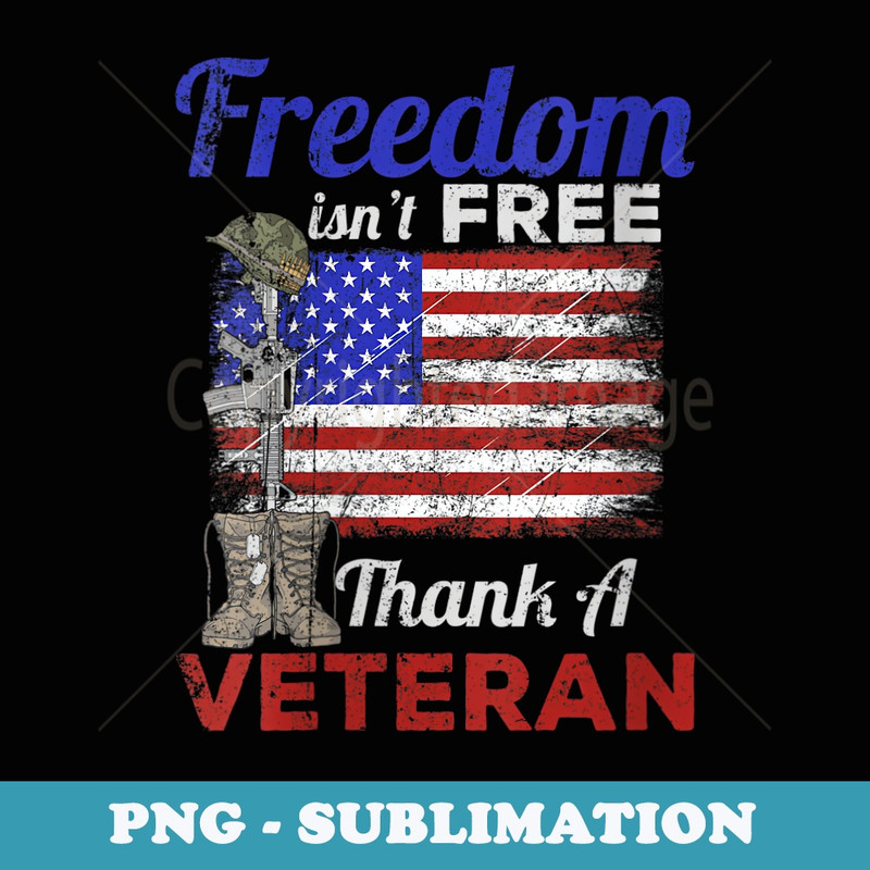 s Military Support Freedom Isnt Free Thank a Veteran design - Elegant Sublimation PNG Download
