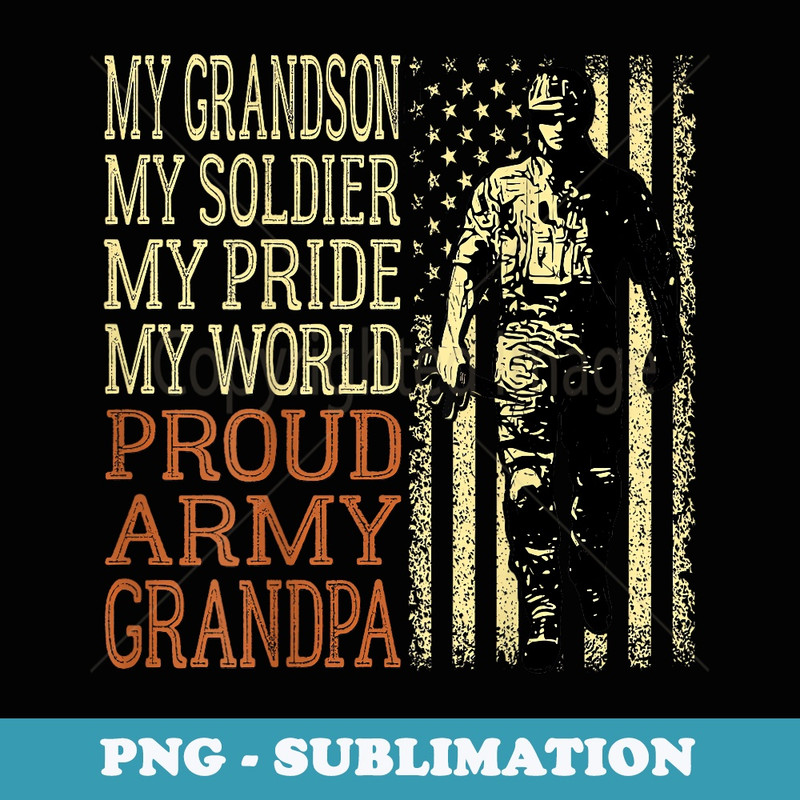 Mens My Grandson My Soldier Hero Proud Army Grandpa US Military - Stylish Sublimation Digital Download