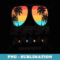 were on a break teacher off duty last day of school summer - elegant sublimation png download