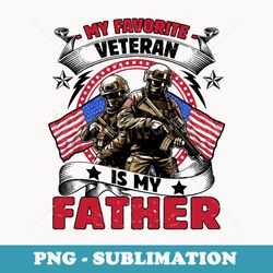 veteran father usa flag 4th of july - png transparent sublimation file