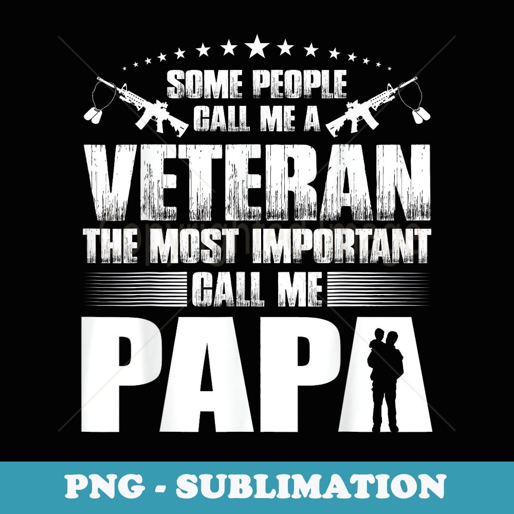 Proud Army Dad Papa Veteran s Fathers Day Husband - Vintage Sublimation PNG Download