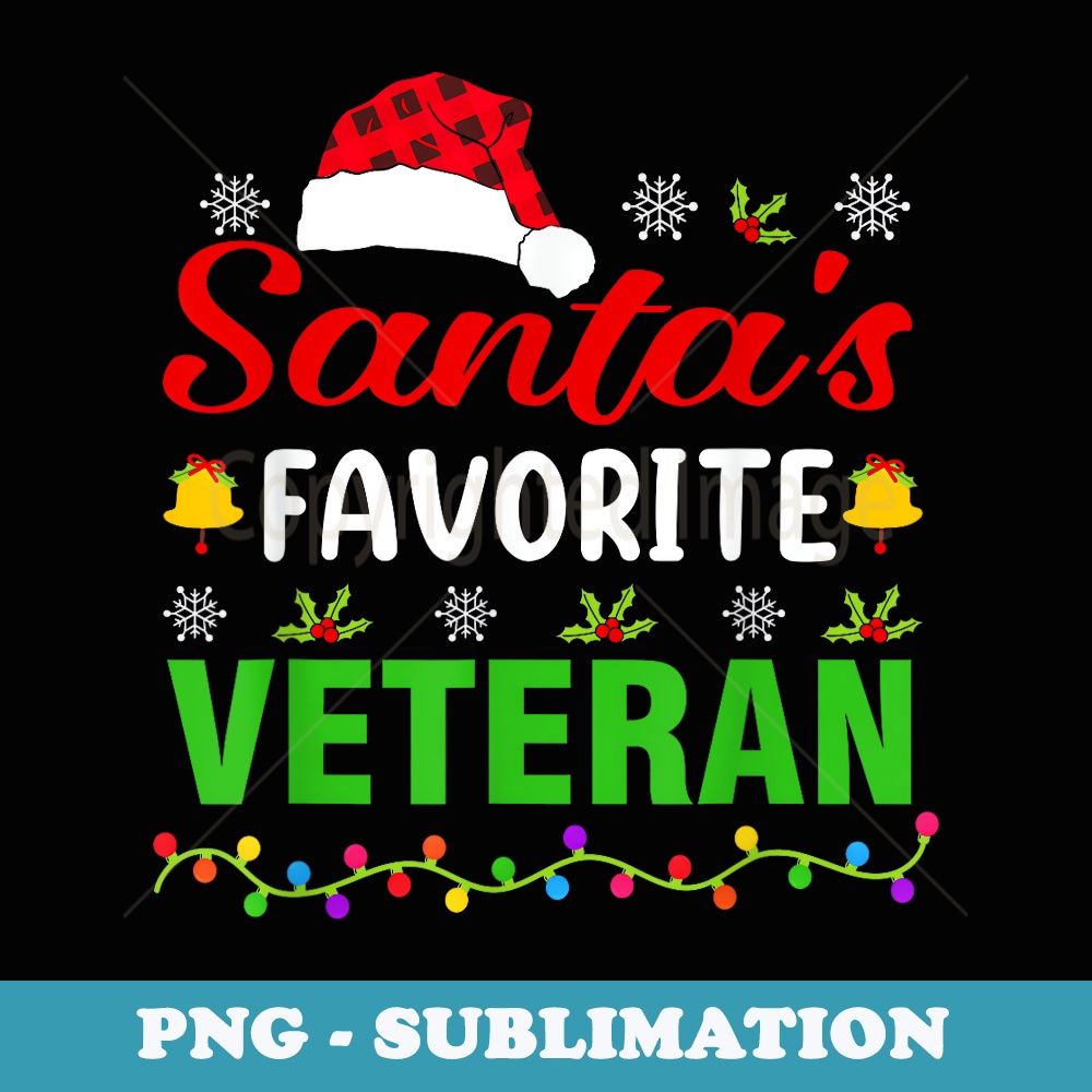 Santas Favorite Veteran Funny Christmas Veteran Xmas - PNG Transparent Sublimation Design