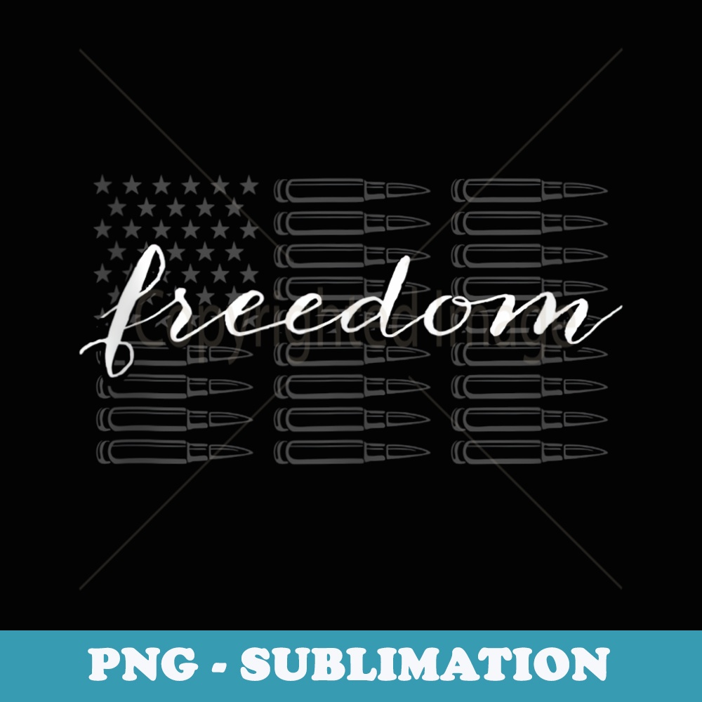 Freedom American Flag Made From Bullets 4th Of July - Trendy Sublimation Digital Download