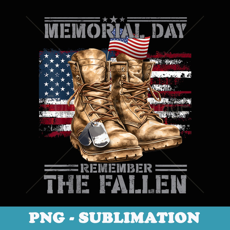 Memorial Day Remember Fallen Veterans Military boots dog tag - High-Resolution PNG Sublimation File