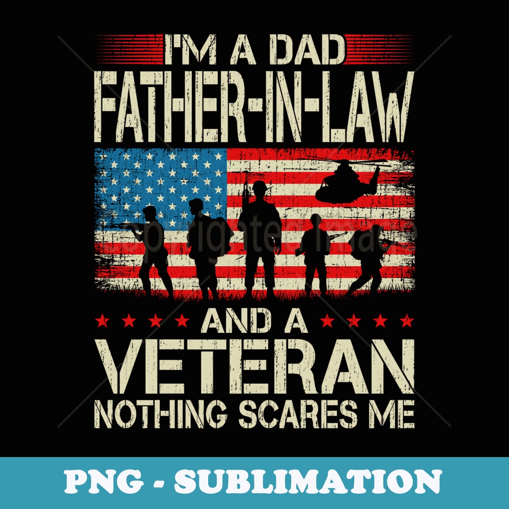 Im A Dad Father-In-Law And Veteran Grandpa Fathers Day - Vintage Sublimation PNG Download