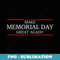 make memorial day great again t trump slogan - Digital Sublimation Download File