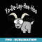 Yo-De-Lay-Hee-Hoo Yodeling Mountain Goat - Aesthetic Sublimation Digital File