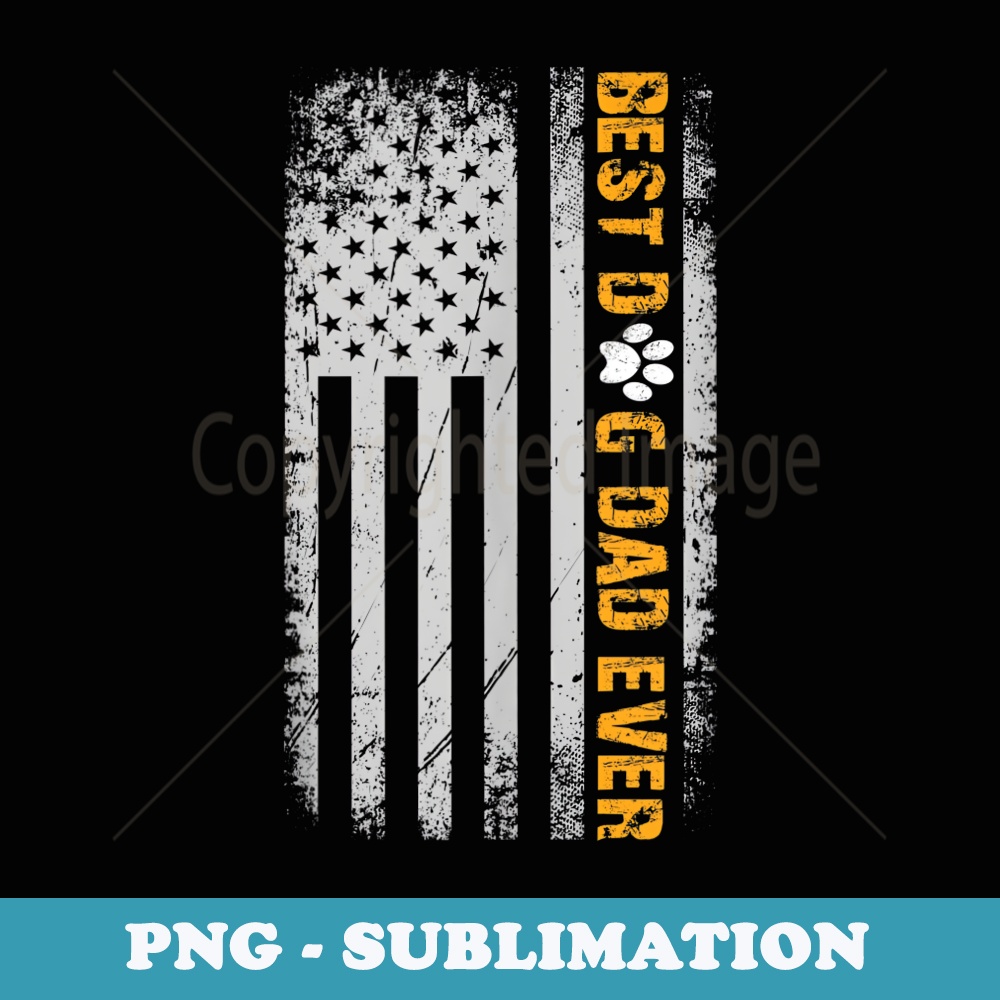 Best Dog Dad Ever Vintage American Flag Funny Fathers - Elegant Sublimation PNG Download