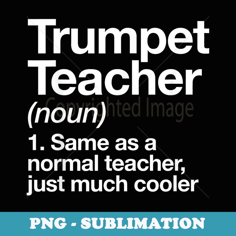 Trumpet Teacher Definition Funny Musician Music - Retro PNG Sublimation Digital Download