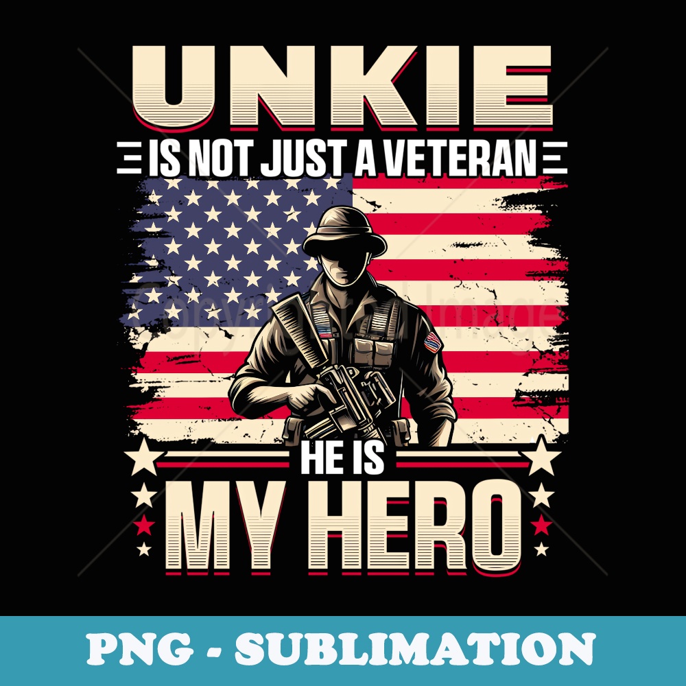 Veteran Unkie Uncle USA Flag 4th Of July - PNG Sublimation Digital Download