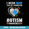 I Wear Blue for My Grandson Autism Awareness - Artistic Sublimation Digital File