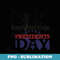 Happy Great Presidents day for Men And - PNG Sublimation Digital Download