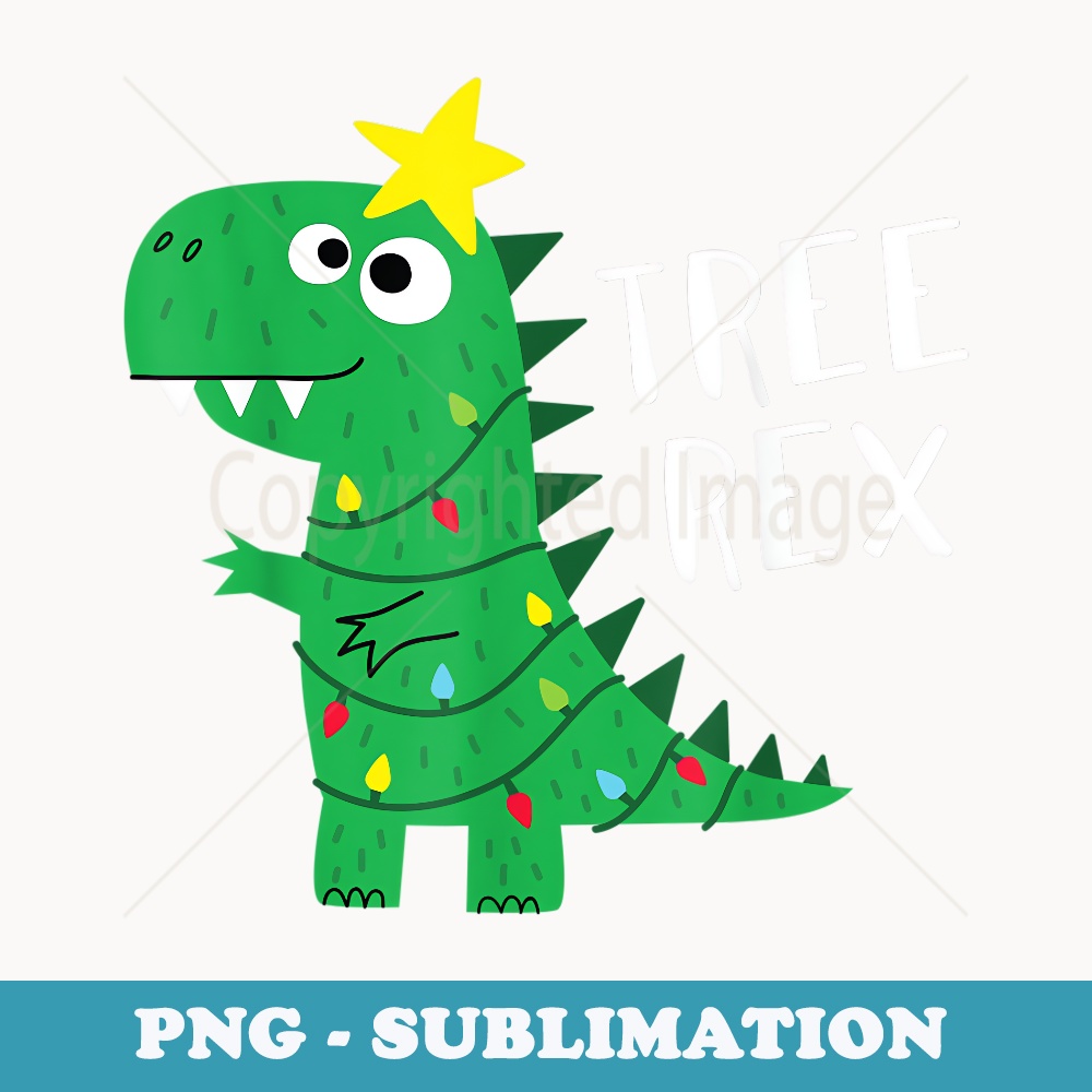Tree Rex Christmas Top Dinosaur Christmas - Decorative Sublimation PNG File