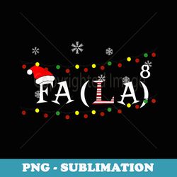funny math teacher student christmas math fa la xmas - png transparent sublimation design