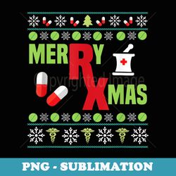 merry xmas christmas pharmacist ugly er - sublimation digital download