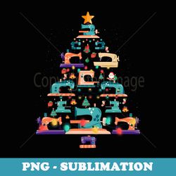 sewing machine xmas tree quilter christmas sewing lover - digital sublimation download file