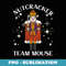Funny Christmas Family Dance Team Mouse Nutcracker Ballet - Premium PNG Sublimation File