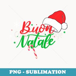 buon natale merry christmas santas hat for - special edition sublimation png file