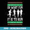 Oh What Fun It Is To Run Christmas Running Ugly X-mas Runner - Trendy Sublimation Digital Download