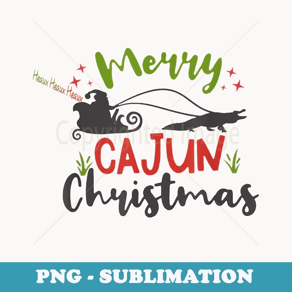 Cajun Santa Alligator Heaux Heaux Heaux Christmas X-mas - Special Edition Sublimation PNG File
