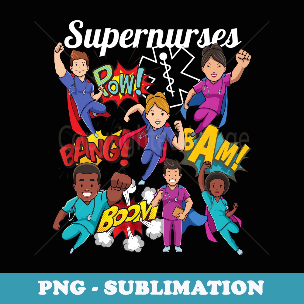 Supernurses Super Hero Comic Superhero Style RN Nursing - Artistic Sublimation Digital File