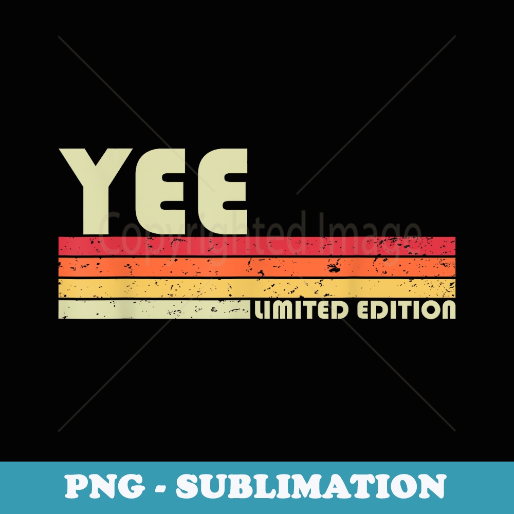 YEE Name Personalized Retro Vintage 80s 90s Birthday - Trendy Sublimation Digital Download