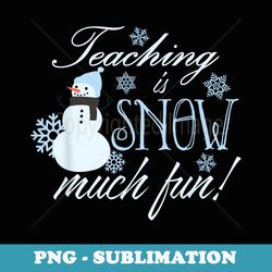 christmas teacher teaching students funny xmas - unique sublimation png download