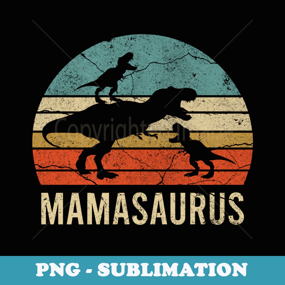 Mommy Mom Mama Dinosaur Funny 2 Two kid Mamasaurus - Retro PNG Sublimation Digital Download