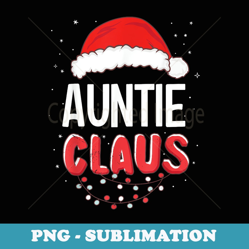Auntie Santa Claus Christmas Matching Costume - Premium Sublimation Digital Download