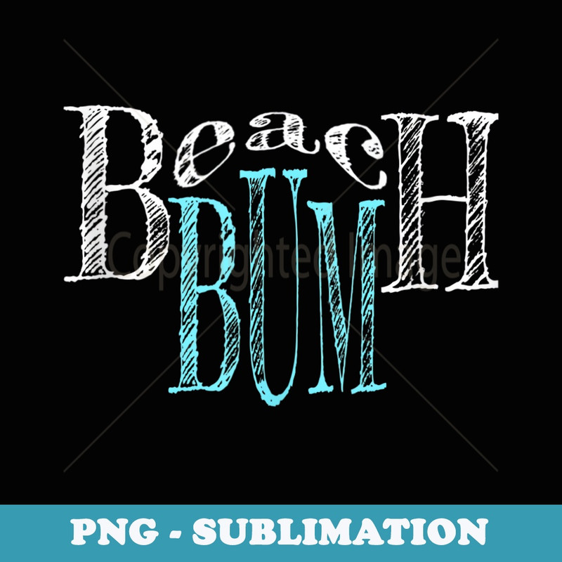 Beach Bum Accessories Items Vacation Attire Clothes - PNG Sublimation Digital Download