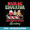 Nurse Educator Christmas Spirit Loading Nurse Instructor - Artistic Sublimation Digital File