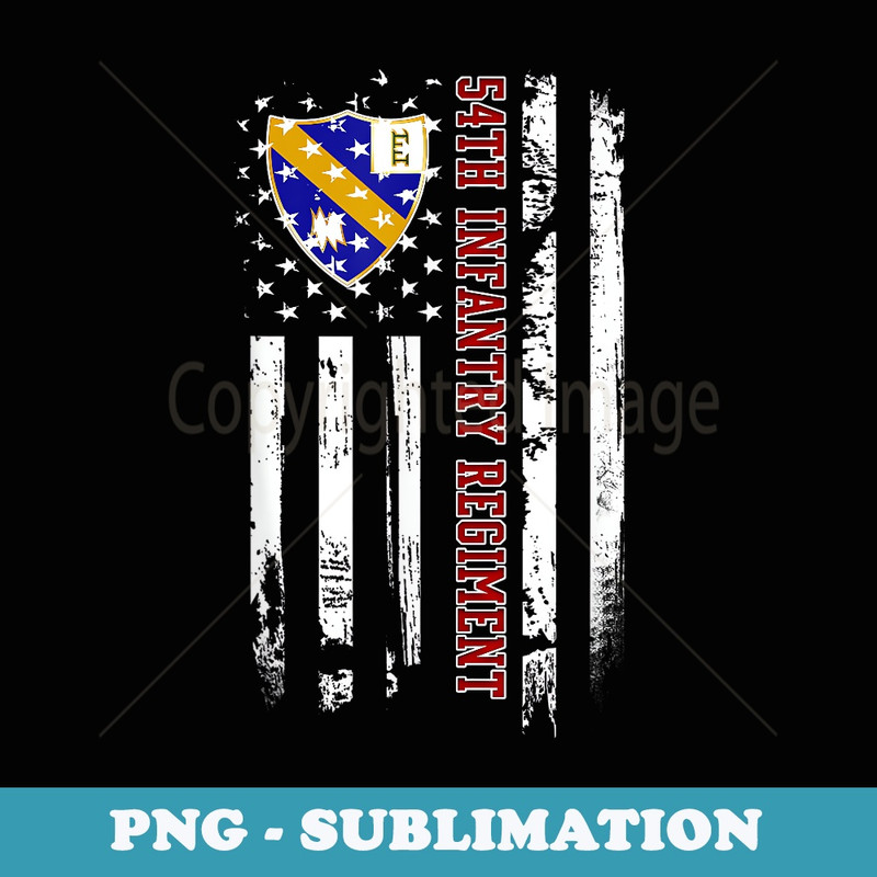 54th Infantry Regiment Veteran USA Flag Veterans Day Xmas - Exclusive Sublimation Digital File