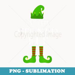 im the stoned elf matching family group funny xmas s - exclusive png sublimation download
