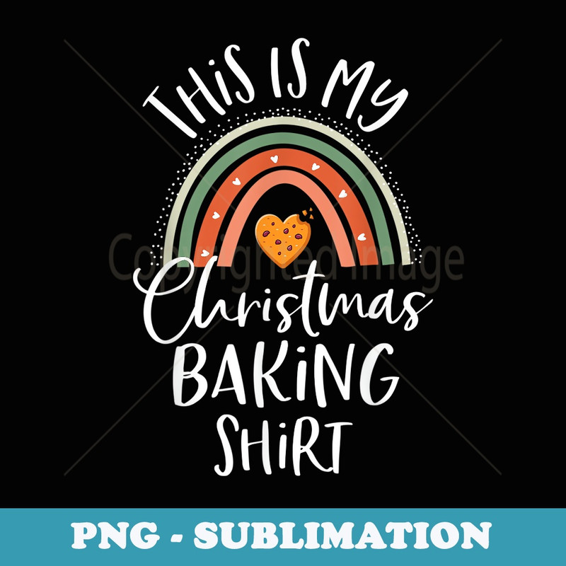 This Is My Christmas Baking Rainbow Xmas Baker - Sublimation Digital Download