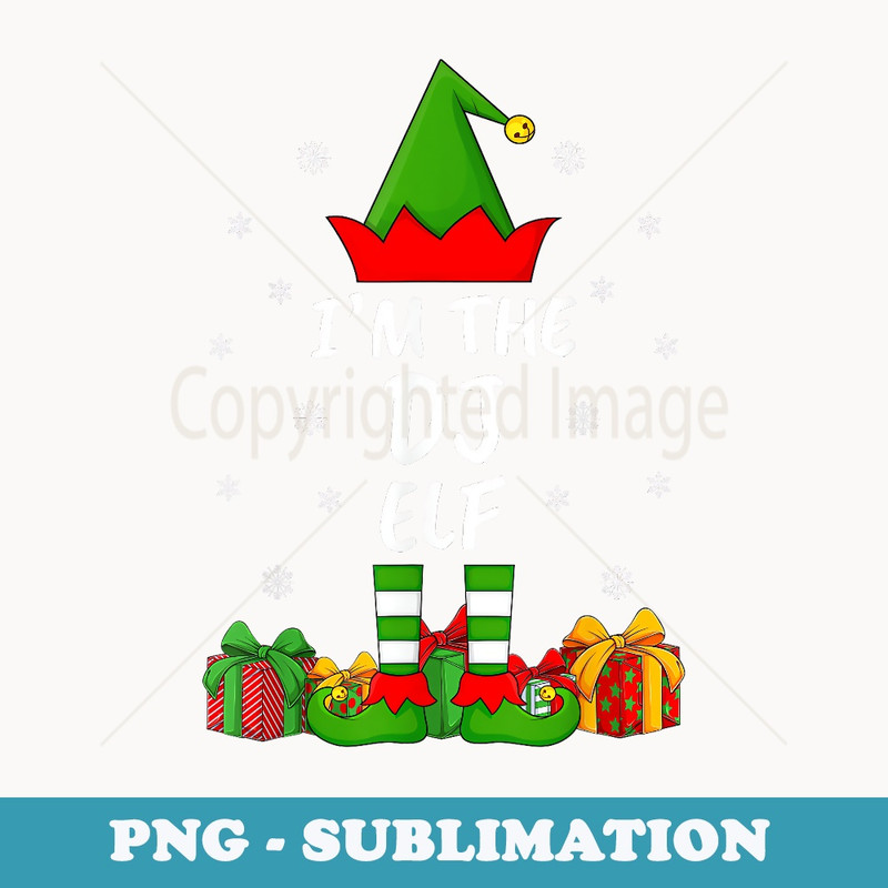Xmas Family Matching Funny Im The DJ Elf Christmas - Premium Sublimation Digital Download