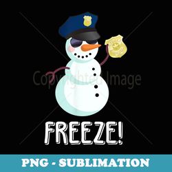 funny snowman police freeze christmas xmas snowman idea - decorative sublimation png file