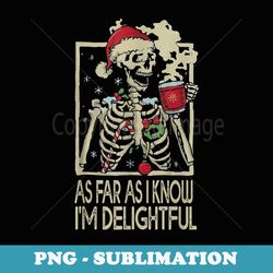 as far as i know im delightful funny christmas pajamas xmas - exclusive sublimation digital file