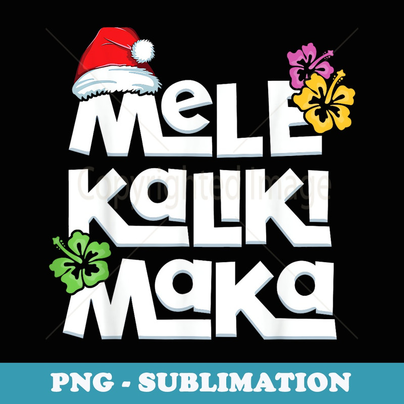 Mele Kalikimaka Christmas Xmas Santa - Elegant Sublimation PNG Download