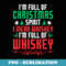 Im Full Of Christmas Spirit I Mean Whiskey Funny Xmas - Elegant Sublimation PNG Download