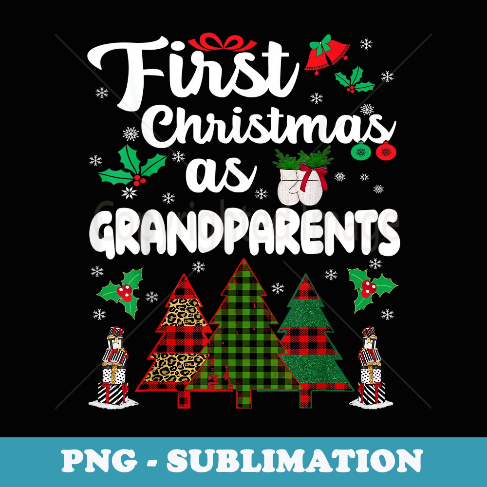 First Christmas As Grandparents Funny Xmas Grandparents - Retro PNG Sublimation Digital Download