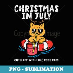 christmas in july chillin cool cats funny meowy xmas summer - modern sublimation png file