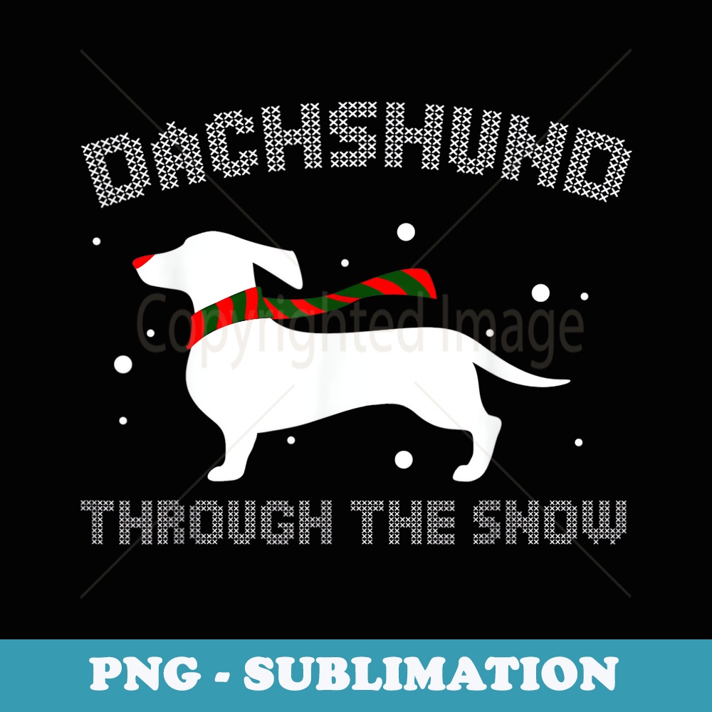 Dachshund Through The Snow Christmas Pajamas T s - Exclusive Sublimation Digital File