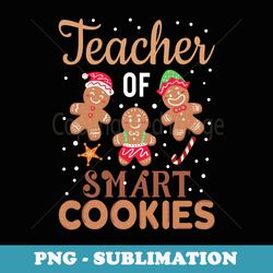christmas teacher cute gingerbread cookies - png transparent sublimation file