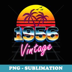 vintage 1956 retro 80s style 68th birthday - png sublimation digital download