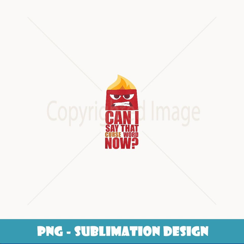 Disney Pixar Inside Out Anger Curse Quote - Modern Sublimation PNG File