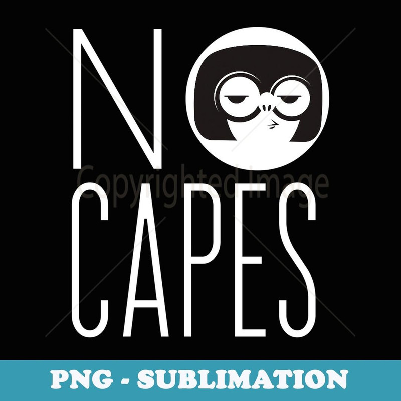 Disney Pixar The Incredibles 2 Edna Mode No Capes Logo - Sublimation PNG File