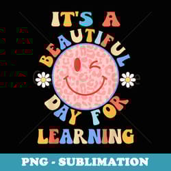 teacher back to school beautiful day for learning - vintage sublimation png download