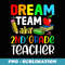 Second Grade Teachers Dream Team Aka 2nd Grade Teacher - Decorative Sublimation PNG File