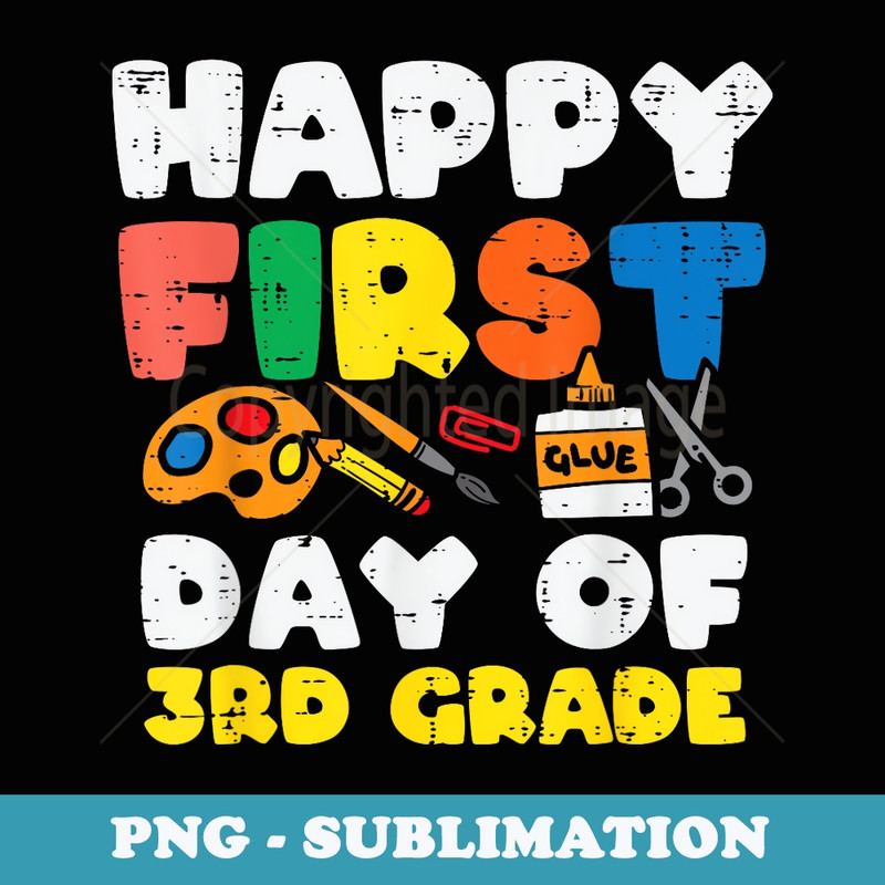 Glue Happy First Day Of 3rd Grade Third Back To School - PNG Sublimation Digital Download